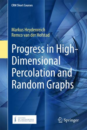 Cover of the book Progress in High-Dimensional Percolation and Random Graphs by Robert F. Brown