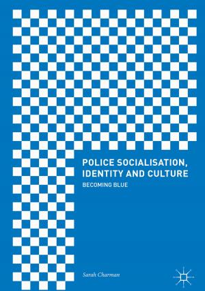 Cover of the book Police Socialisation, Identity and Culture by Pushkin Kachroo, Kaan M.A. Özbay