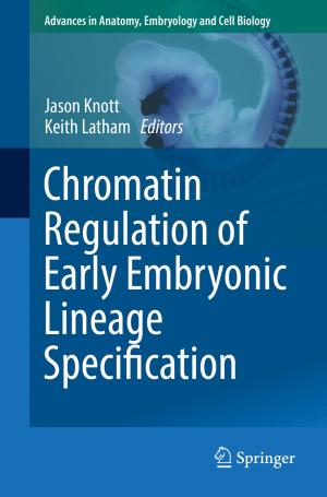 bigCover of the book Chromatin Regulation of Early Embryonic Lineage Specification by 