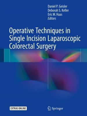 Cover of the book Operative Techniques in Single Incision Laparoscopic Colorectal Surgery by Jan Faye