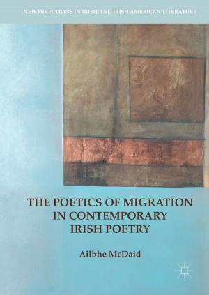 bigCover of the book The Poetics of Migration in Contemporary Irish Poetry by 