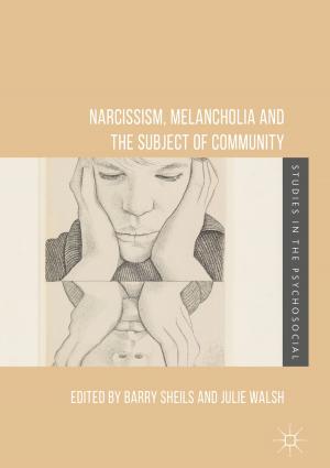 Cover of the book Narcissism, Melancholia and the Subject of Community by Charlotte Chadderton