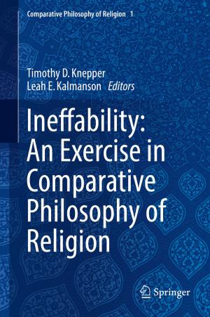 Cover of Ineffability: An Exercise in Comparative Philosophy of Religion