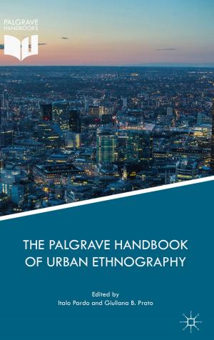Cover of the book The Palgrave Handbook of Urban Ethnography by David K. Abe
