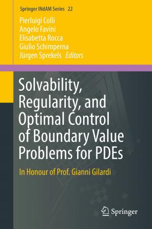 Cover of the book Solvability, Regularity, and Optimal Control of Boundary Value Problems for PDEs by Idalia Flores De La Mota, Antoni Guasch, Miguel Mujica Mota, Miquel Angel Piera