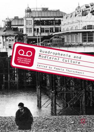 Cover of the book Quadrophenia and Mod(ern) Culture by Sam Hutchinson