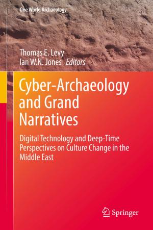 Cover of the book Cyber-Archaeology and Grand Narratives by Richards Plavnieks