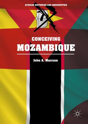 Cover of the book Conceiving Mozambique by Dingmar van Eck