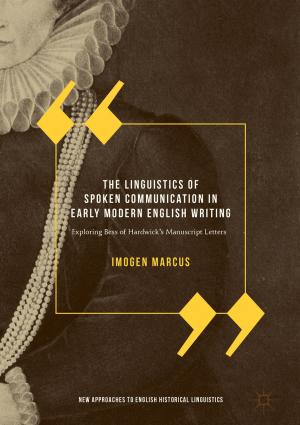 Cover of the book The Linguistics of Spoken Communication in Early Modern English Writing by 