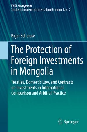 Cover of the book The Protection of Foreign Investments in Mongolia by Jacek Czaputowicz, Anna Wojciuk