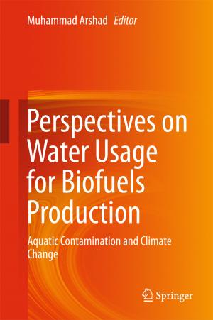 Cover of the book Perspectives on Water Usage for Biofuels Production by Andrea Ancillao