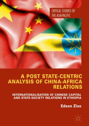 Cover of the book A Post State-Centric Analysis of China-Africa Relations by Jochen Kämpf, Piers Chapman