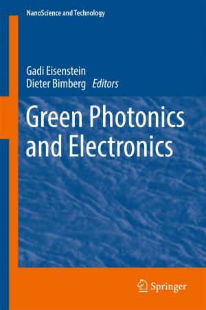 Cover of the book Green Photonics and Electronics by Eleanor Mantel, Gang Cheng, Abass Alavi, Janet S. Reddin