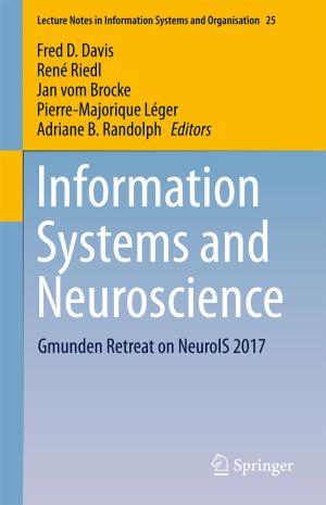 Cover of the book Information Systems and Neuroscience by Jung Min Choi, John W Murphy, Karen A. Callaghan, Berkeley A. Franz