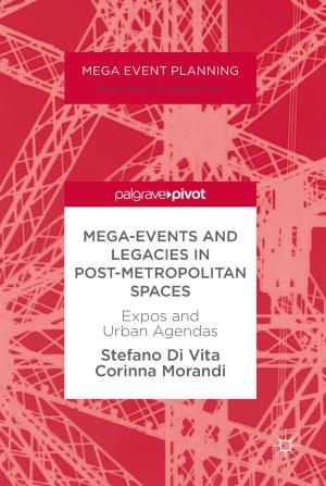 Cover of the book Mega-Events and Legacies in Post-Metropolitan Spaces by Doru Michael Stefanescu