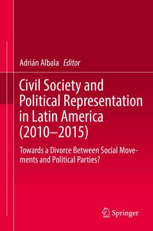 Cover of the book Civil Society and Political Representation in Latin America (2010-2015) by Bharat Bhushan