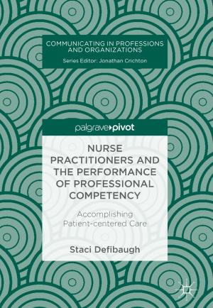 Cover of the book Nurse Practitioners and the Performance of Professional Competency by Claire Battershill, Helen Southworth, Alice Staveley, Michael Widner, Elizabeth Willson Gordon, Nicola Wilson