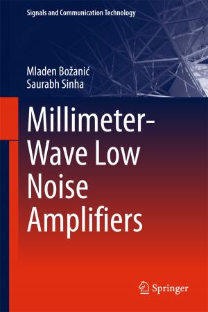 Cover of the book Millimeter-Wave Low Noise Amplifiers by Carlile Lavor, Leo Liberti, Weldon A. Lodwick, Tiago Mendonça da Costa