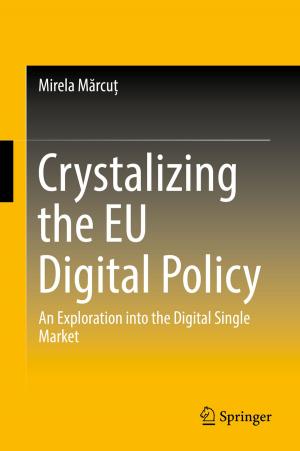 Cover of the book Crystalizing the EU Digital Policy by Luís Barreira, Davor Dragičević, Claudia Valls
