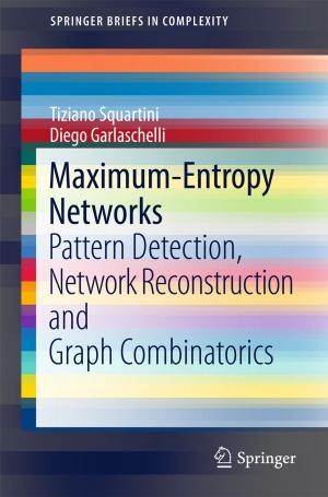 Cover of the book Maximum-Entropy Networks by Sujoy Kumar Saha, Gian Piero Celata