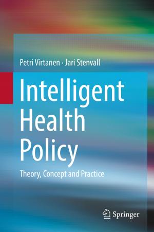 Cover of the book Intelligent Health Policy by Lorenz J. Halbeisen