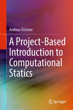 Cover of the book A Project-Based Introduction to Computational Statics by Francisco C. Robles Hernandez, Jose Martin Herrera Ramírez, Robert Mackay
