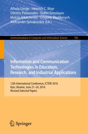 Cover of the book Information and Communication Technologies in Education, Research, and Industrial Applications by Robert Bourgne, Sylvain Auroux