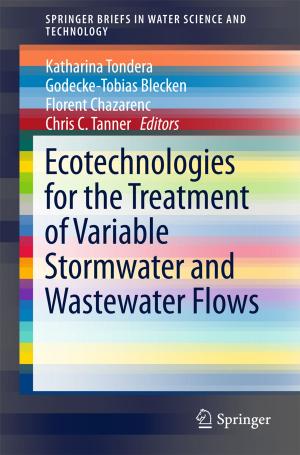 Cover of the book Ecotechnologies for the Treatment of Variable Stormwater and Wastewater Flows by Andrey D. Grigoriev, Vyacheslav A. Ivanov, Sergey I. Molokovsky