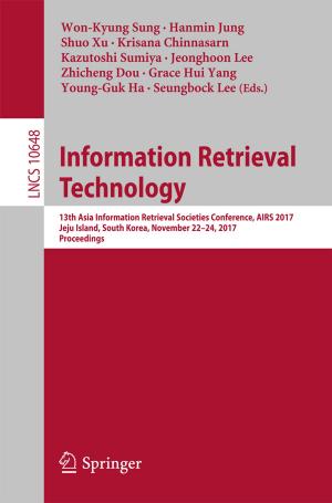Cover of the book Information Retrieval Technology by Marzena Rams-Baron, Renata Jachowicz, Elena Boldyreva, Deliang Zhou, Witold Jamroz, Marian Paluch