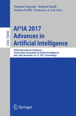 Cover of the book AI*IA 2017 Advances in Artificial Intelligence by Eder João Lenardão, Claudio Santi, Luca Sancineto
