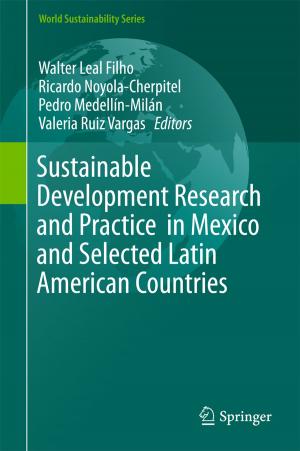 Cover of the book Sustainable Development Research and Practice in Mexico and Selected Latin American Countries by Zoya Nissanov