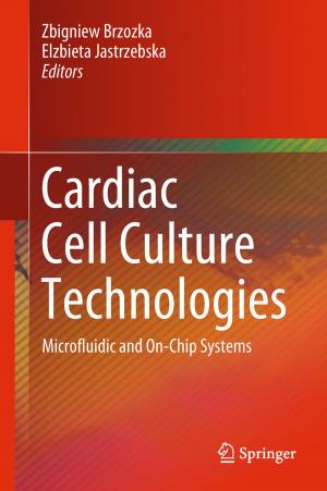 Cover of the book Cardiac Cell Culture Technologies by Alexander Hütter, Thomas Arnitz, René Riedl