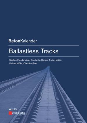 Cover of the book Ballastless Tracks by Anna Donald, Mike Stein, Ciaran Scott Hill, Selina Chavda