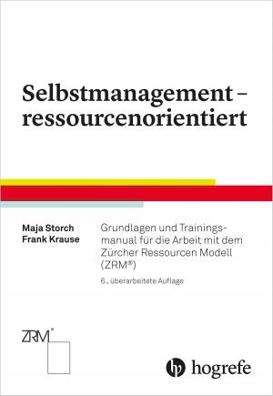 Cover of the book Selbstmanagement - ressourcenorientiert by Rainer Gross