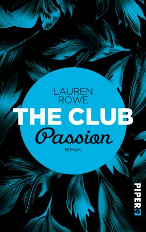 Cover of the book The Club – Passion by Gaby Hauptmann