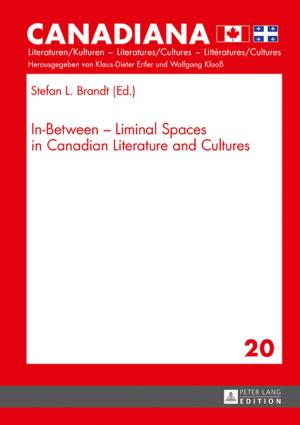 Cover of the book In-Between Liminal Spaces in Canadian Literature and Cultures by Manuela Franke