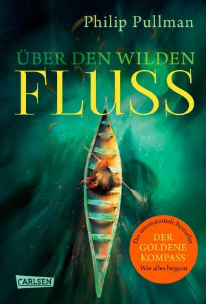 Cover of the book His Dark Materials 0: Über den wilden Fluss by Meagan Spooner, Amie Kaufman