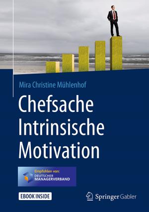 Cover of the book Chefsache Intrinsische Motivation by Paul Mecheril, Susanne Arens, Susann Fegter, Britta Hoffarth, Birte Klingler, Claudia Machold, Margarete Menz, Melanie Plößer, Nadine Rose