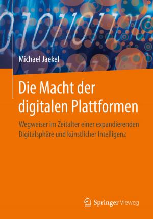 Cover of the book Die Macht der digitalen Plattformen by Wolfgang Immerschitt