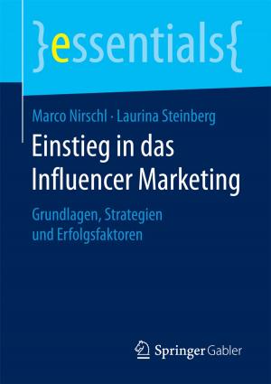 Cover of the book Einstieg in das Influencer Marketing by Anabel Ternès, Ian Towers, Marc Jerusel