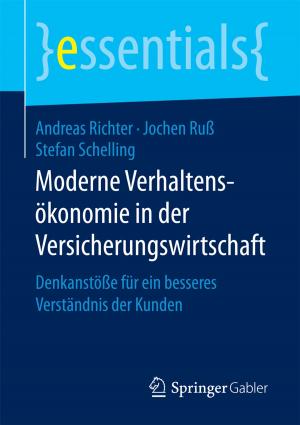 Cover of the book Moderne Verhaltensökonomie in der Versicherungswirtschaft by Markus Dietl