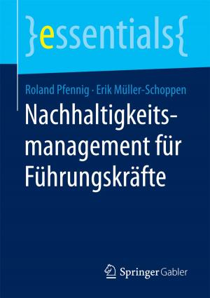 Cover of the book Nachhaltigkeitsmanagement für Führungskräfte by Irasianty Frost