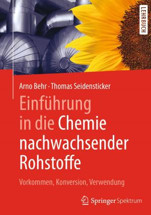 Cover of the book Einführung in die Chemie nachwachsender Rohstoffe by Wilhelm Fischer, Philippe Ritter