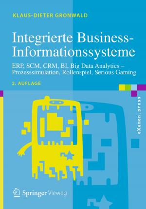 Cover of the book Integrierte Business-Informationssysteme by Ali Rostami, Hassan Rasooli, Hamed Baghban