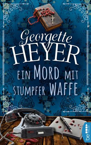 Cover of the book Ein Mord mit stumpfer Waffe by Hedwig Courths-Mahler