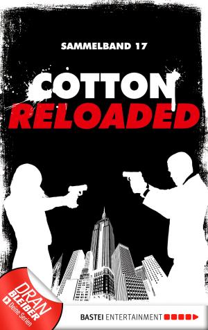 Cover of the book Cotton Reloaded - Sammelband 17 by Jerry Cotton
