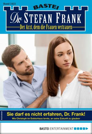 Book cover of Dr. Stefan Frank 2422 - Arztroman