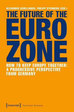 Cover of the book The Future of the Eurozone by 
