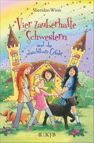 Cover of the book Vier zauberhafte Schwestern und die unsichtbare Gefahr by Jessi Kirby