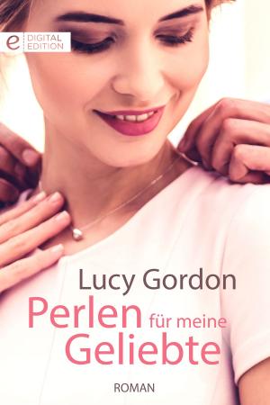 Cover of the book Perlen für meine Geliebte by JACQUELINE BAIRD, LUCY GORDON, ALEX RYDER